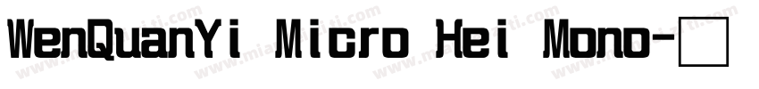 WenQuanYi Micro Hei Mono字体转换